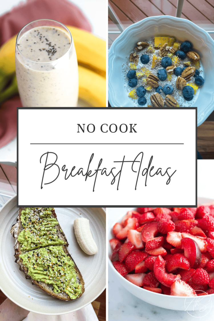 6 No Cook dinner Breakfast Concepts