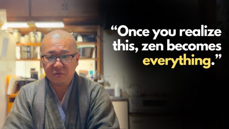A Japanese Zen Monk Explains What Zen Is Actually About