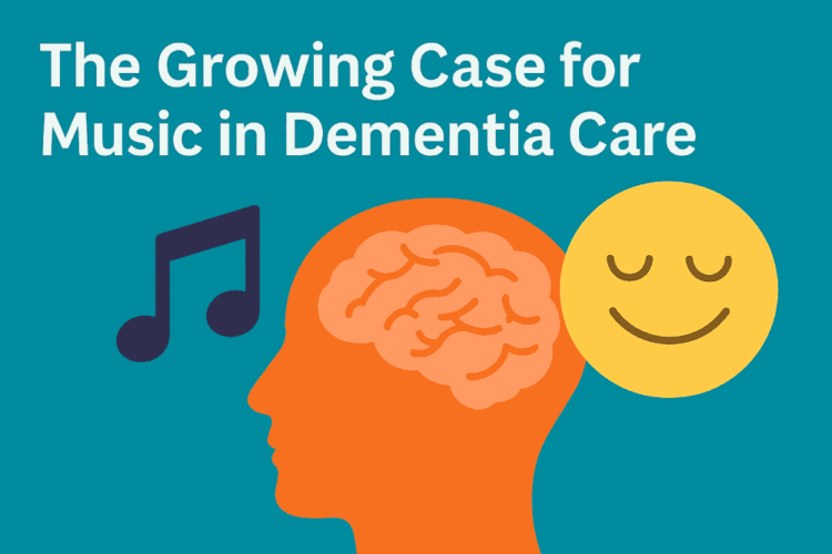 The Case for Music in Dementia Care Retains Rising