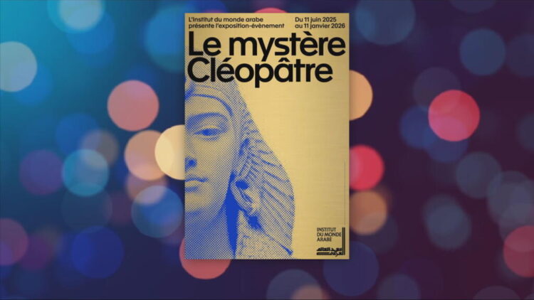 Cleopatra: Energy, fable & thriller reimagined in Paris