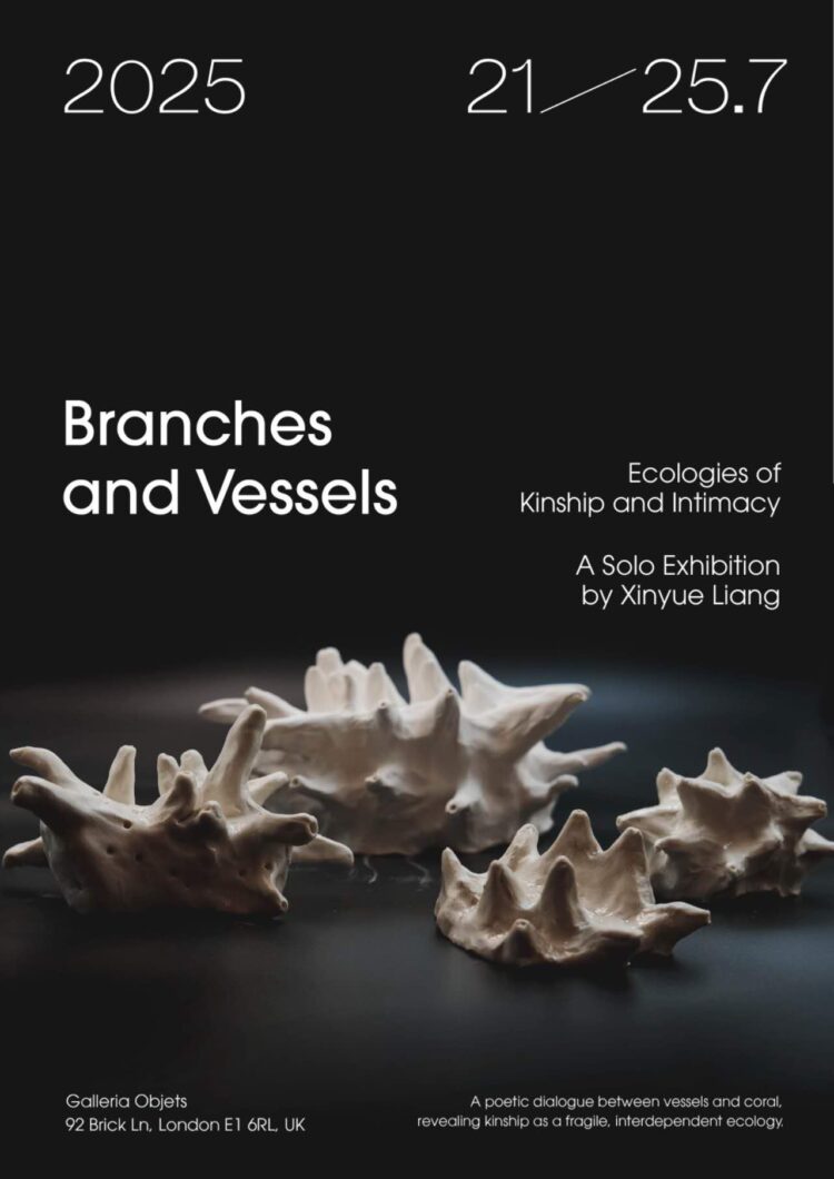 Branches and Vessels: Kinship, Reminiscence, and the Fragile Ecologies of Household Xinyue Liang’s Solo Exhibition