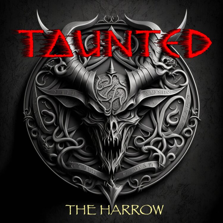 TAUNTED’s The Harrow EP – “Exhausting-Hitting Energy Thrash”