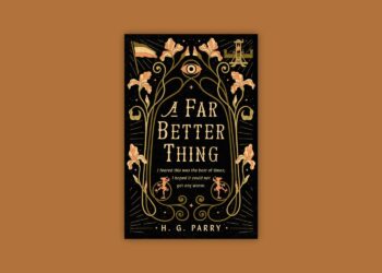 H. G. Parry’s A Far Higher Factor Is a Elegant Tackle Dickens’s A Story of Two Cities