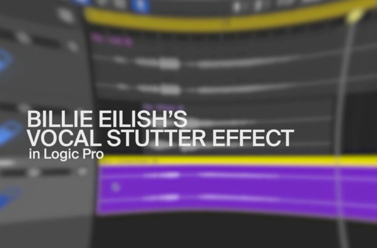Recreating Billie Eilish’s Vocal Stutter Impact –