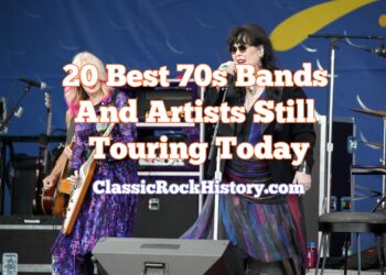 20 Finest 70s Bands And Artists Nonetheless Touring At this time