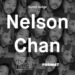 Introducing Nelson Chan – BOOOOOOOM! – CREATE * INSPIRE * COMMUNITY * ART * DESIGN * MUSIC * FILM * PHOTO * PROJECTS
