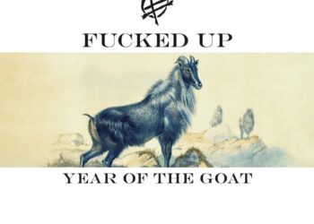 Fucked Up Launch ‘Yr Of The Goat’ A Week Early: Hear