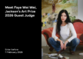 Meet Faye Wei Wei, Visitor Choose for Jackson’s Artwork Prize 2026 – Jackson’s Artwork Weblog