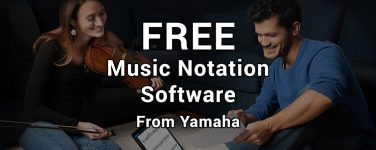 Yamaha Presents FREE Music Notation Software program for Colleges