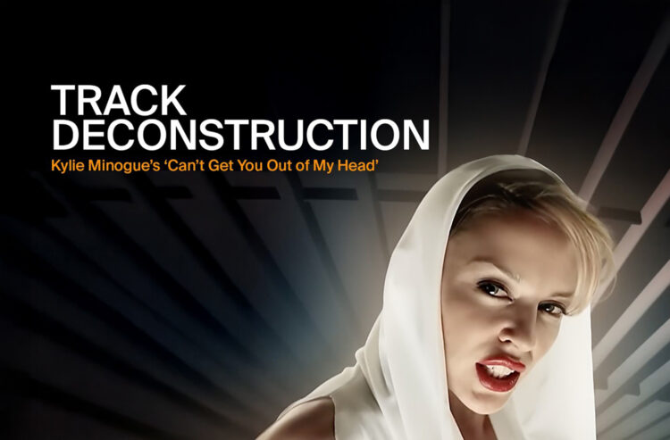 Kylie Minogue’s ‘Can’t Get You Out of My Head’ Deconstruction with Ski Oakenfull –
