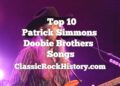 Prime 10 Patrick Simmons Doobie Brothers Songs