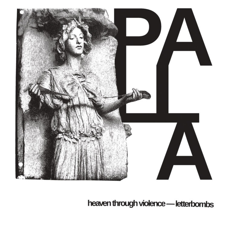 Letterbombs & Heaven Via Violence Launch Cut up LP ‘PALLA’: Pay attention