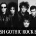 10 Finest British Gothic Rock Bands of All Time