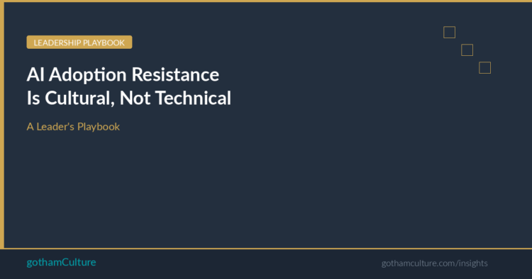 AI Adoption Resistance Is Cultural, Not Technical