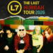 L7 Announce Farewell Tour
