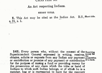 “An Unwarranted Restraint:” Shining Mild on Part 141 of the Indian Act (1927-1951) – Lively Historical past