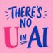 There’s No U in AI – Life-style Media Group