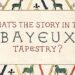 The Bayeux Tapestry Defined: Watch an Animated Retelling of the Norman Conquest