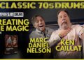 Seize the Genuine Sound of the Nineteen Seventies with Ken Caillat and Marc Daniel Nelson