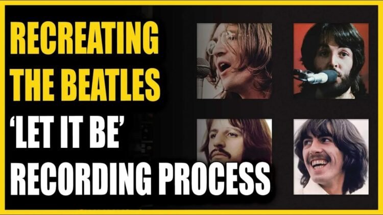 Recreating The Beatles’ Let It Be Classes: The Gear, Methods and Blissful Accidents Behind the Sound