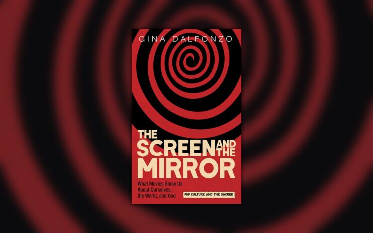 CAPC Unique: Learn the First Chapter From Gina Dalfonzo’s The Display screen and the Mirror